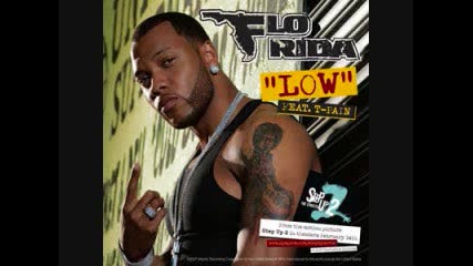 Flo Rida (ft T Pain)- low
