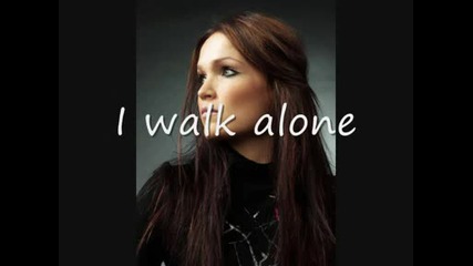 Tarja Turunen - I walk alone lyrics