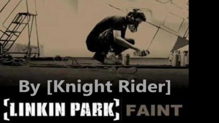 Linkin Park - Faint ( Extended By Knight Rider)