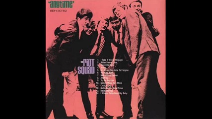 The Riot Squad - Gotta Be A First Time