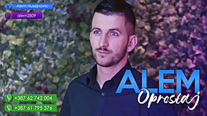 Alem Husejnovic - 2019 - Oprostaj (hq) (bg sub)