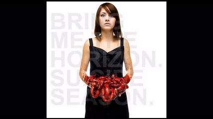 Bring Me The Horizon - No Need For Introductions, Ive Read About Girls Like You On The Backs Of Toil 