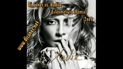 Dj Caner vs Dj Sasho Tigara Hadise evlenmeliyiz remix by 2010 