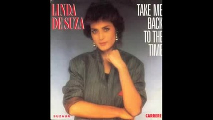 Linda De Suza - Take Me Back To The Time (