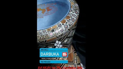 Dj Sezo™ vs.the Darbuka Mix