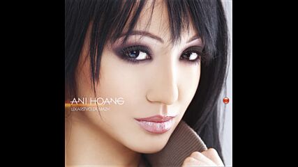 Ани Хоанг - Не вярвам (audio)