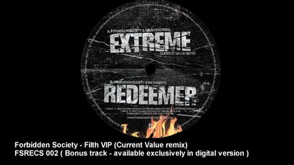 Forbidden Society - Filth Vip ( Current Value Remix )