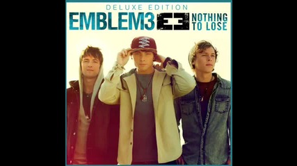Целия албум - Emblem3 - Nothing To Lose