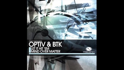 Optiv Btk - Let It Hit em