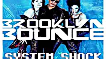 Brooklyn Bounce - System Shock 1999 Album