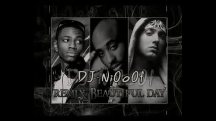 2pac ft eminem ft soulja boy - Beautiful day (dj - Ni0o0f) 