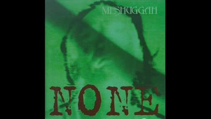 Meshuggah - Aztec Two Step