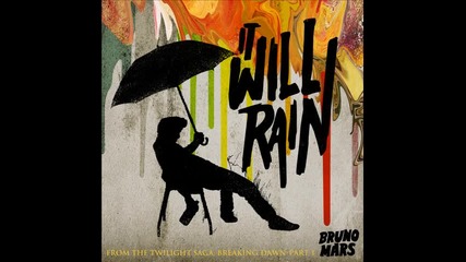 « Текст & Превод » Bruno Mars - It Will Rain
