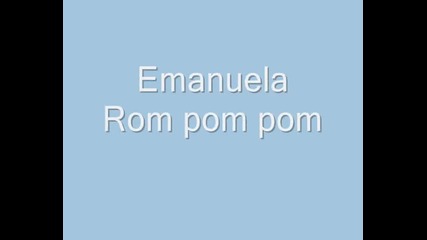 Емануела Ром пом пом