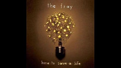 The Fray - Look After You