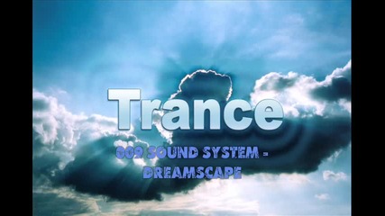 Sound System - Dreamscape (techno Trance Electro) 