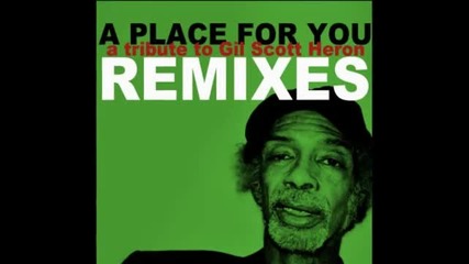 Gil Scott-heron - A Place For You (mark de Clive-lowe remix)