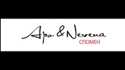 Apo & Nevena - Спомен (2007)
