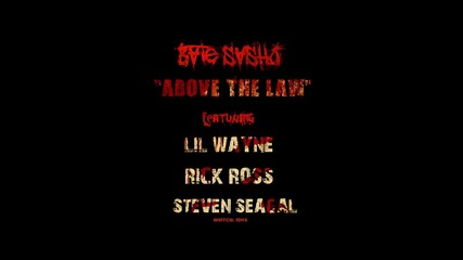 Зверски Ремикс: Бате Са f. Lil Wayne, Rick Ross, Steven Seagal - Above The Law