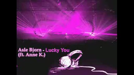 Asle Bjorn - Lucky You