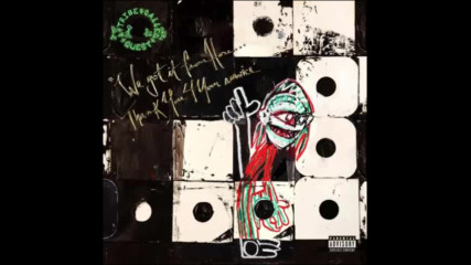 *2016* A Tribe Called Quest - We The People