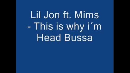 Lil Jon Ft. Mims - This Is Why I Head Bussa