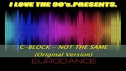 C-block - Not The Same (original Version 2010)