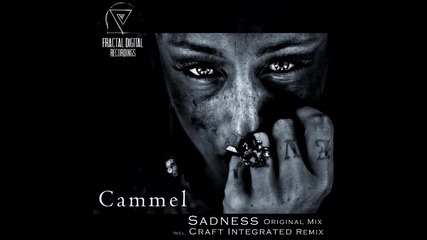 T R A N C E - Cammel - Sadness ( Craft Integrated Remix )
