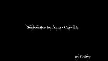 Sunlounger feat Zara - Crawling (original) 