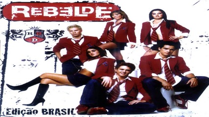 Rbd - Rebelde (brasil)