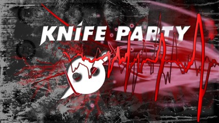 Knife Party - Internet Friends (poisound Refix)