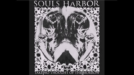 Souls Harbor - Thought Of The Morrow 