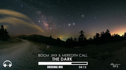 Vocal - Boom Jinx & Meredith Call - The Dark ( Original Mix )