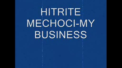 Hitrite Mechoci - My Business 