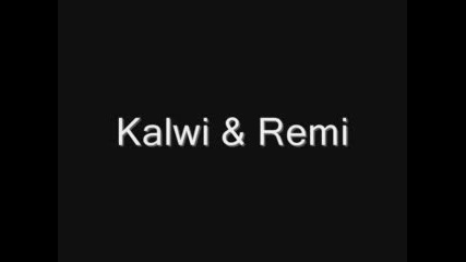 Kalwi&remi - Explosion