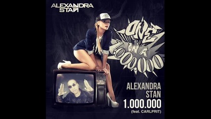 Alexandra Stan ft. Carlprit - One Million