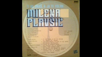 Milena Plavsic - Ti ne znas, a ja te volim