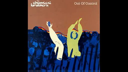 Chemical Brothers - Out Of Control (sasha Remix)