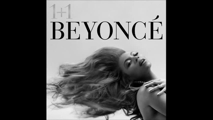 Beyonce knowles-1+1single (2011)