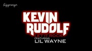 Kevin Rudolf ft. Lil Wayne - Let It Rock [high quality]