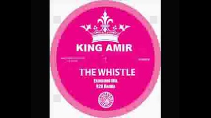 King Amir - The Whistle