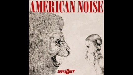 •+превод• Skillet - American Noise