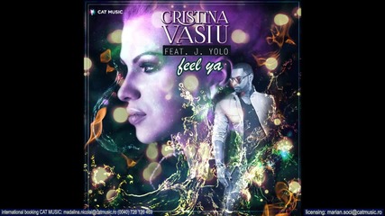 Cristina Vasiu feat. J. Yolo - Feel Ya
