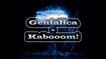 Gentalica - Kabooom! {hardstyle}