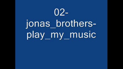 02 - Jonas Brothers - Play My Music