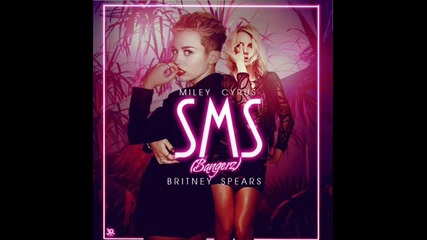 Miley Cyrus ft Britney Spears - Sms (bangerz)