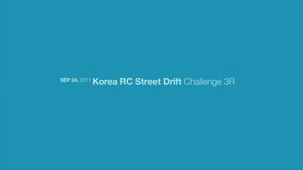 New Bgm __ 2011 Korea Rc Street Drift Challenge 3r