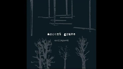 Accent Grave - Urban Woods