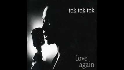 Tok Tok Tok - Walk On The Wild Side