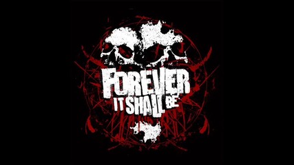 Forever It Shall Be - Can t Stop The Bleeding